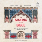 The Making of the Bible: From the First Fragments to Sacred Scripture By Konrad Schmid, Jens Schröter, Peter Lewis (Translator) Cover Image