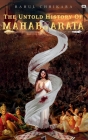 The Untold History Of Mahabharata By Rahul Chhikara Cover Image