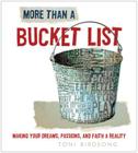 More Than a Bucket List: Making Your Dreams, Passions, and Faith a Reality By Thomas Nelson Cover Image