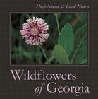 Wildflowers of Georgia By Carol Nourse, Hugh Nourse Cover Image