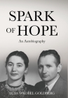 Spark of Hope: An Autobiography By Luba Wrobel Goldberg Cover Image