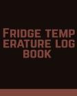 Fridge temperature log book By Joba Stationery Cover Image