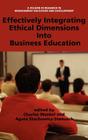 Effectively Integrating Ethical Dimensions Into Business Education (Hc) (Research in Management Education and Development) Cover Image