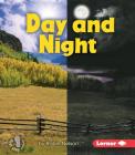 Day and Night (First Step Nonfiction -- Discovering Nature's Cycles) Cover Image