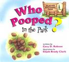 Who Pooped in the Park? Glacier National Park By Gary D. Robson, Elijah Brady Clark (Illustrator) Cover Image