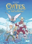 The Oates & The Elphyne By Michael Walsh Cover Image