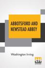 Abbotsford And Newstead Abbey Cover Image
