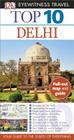 Top 10 Delhi (Eyewitness Top 10 Travel Guide) By DK Travel Cover Image