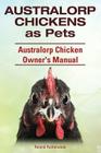 Australorp Chickens as Pets. Australorp Chicken Owner's Manual. Cover Image