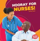 Hooray for Nurses! Cover Image