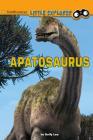 Apatosaurus (Little Paleontologist) By Sally Lee Cover Image