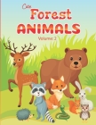 Cute Forest Animals Volume: 2: Awesome illusion Animal Design Suitable for Kids By Andrew Kid Press Cover Image