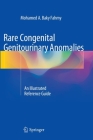 Rare Congenital Genitourinary Anomalies: An Illustrated Reference Guide Cover Image