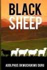 Black Sheep By Adolphus Okwuchukwu Duru Cover Image