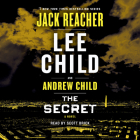 The Secret: A Jack Reacher Novel By Lee Child, Andrew Child, Scott Brick (Read by) Cover Image