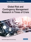 Global Risk and Contingency Management Research in Times of Crisis By Narasimha Rao Vajjhala (Editor), Kenneth David Strang (Editor) Cover Image