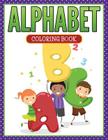 Alphabet Coloring Book By Speedy Publishing LLC Cover Image