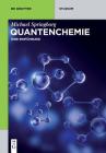Quantenchemie (de Gruyter Studium) Cover Image