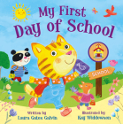 My First Day of School By Kidsbooks (Compiled by), Laura Gates Galvin, Kay Widdowson (Illustrator) Cover Image