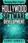 Managing Major Projects: Hollywood Software Development Cover Image
