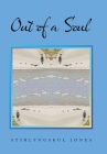 Out of a Soul By Stirlyngskul Jones Cover Image