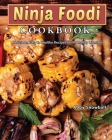 Ninja Foodi Cookbook By Abby Snowball Cover Image