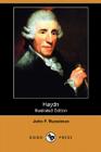 Haydn (Illustrated Edition) (Dodo Press) By John F. Runciman Cover Image