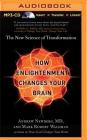 How Enlightenment Changes Your Brain: The New Science of Transformation Cover Image