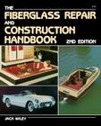 Fiberglass Repair and Construction Handbook By J Wiley Cover Image