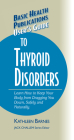 User's Guide to Thyroid Disorders: Natural Ways to Keep Your Body from Dragging You Down (Basic Health Publications User's Guide) Cover Image