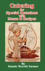 Catering for Special Occasions with Menus & Recipes By Fannie Merritt Farmer, Albert D. Blashfield (Illustrator) Cover Image
