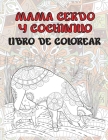 Mamá cerdo y cochinillo - Libro de colorear By Juan Carlos Ríos Cover Image