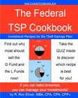 The Federal TSP Cookbook: Investment Recipes for the Thrift Savings Plan By R. Ron Elmer Cover Image