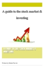 A guide to the stock market & investing By Babak Parvizi Cover Image
