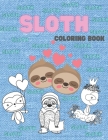 Sloth Coloring Book: Easy and Adorable Sloths Illustrations For Kids Cover Image