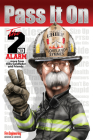 Pass It on: The 2nd Alarm By Billy Goldfeder (Editor) Cover Image