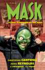 The Mask: I Pledge Allegiance to the Mask By Christopher Cantwell, Patric Reynolds (Illustrator), Lee Loughridge (Illustrator) Cover Image