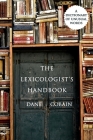 The Lexicologist's Handbook: A Dictionary of Unusual Words By Pam Elise Harris (Editor), Dane Cobain Cover Image