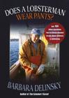 Does a Lobsterman Wear Pants? By Barbara Delinsky Cover Image