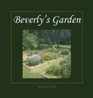 Beverly's Garden By Gary Crone Cover Image