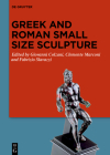 Greek and Roman Small Size Sculpture Cover Image