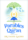 The Parables of the Qur'an By Yasir Qadhi Cover Image