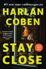 Stay Close By Harlan Coben Cover Image
