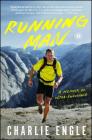 Running Man: A Memoir of Ultra-Endurance By Charlie Engle Cover Image