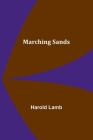 Marching Sands By Harold Lamb Cover Image