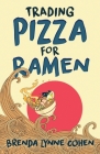 Trading Pizza for Ramen Cover Image