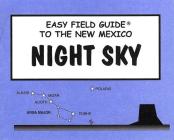 Easy Field Guide to the New Mexico Night Sky (Uk) By Dan Heim Cover Image
