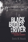 Black Bodies in the River: Searching for Freedom Summer (Race) By Davis W. Houck Cover Image