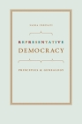 Representative Democracy: Principles and Genealogy By Nadia Urbinati Cover Image