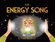 The Energy Song By Erika Goodman, Maja Larson (Illustrator), Samantha Don (Illustrator) Cover Image